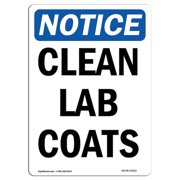 Safety Sign, OSHA Notice, 5" Height, Clean Lab Coats Sign, Portrait, 10PK